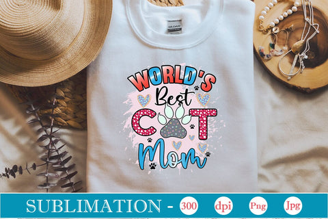 World's Best Cat Mom Sublimation SVGs,Quotes and Sayings,Food & Drink,On Sale, Print & Cut SVG DesignPlante 503 