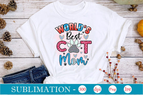 World's Best Cat Mom Sublimation SVGs,Quotes and Sayings,Food & Drink,On Sale, Print & Cut SVG DesignPlante 503 