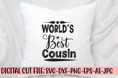 World's Best Cousin SVG Cut File SVG Syaman 