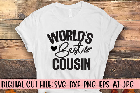 World's Best Cousin SVG Cut File SVG Syaman 