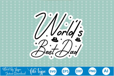 World's Best Dad Sticker SVG SVGs,Quotes and Sayings,Food & Drink,On Sale, Print & Cut SVG DesignPlante 503 