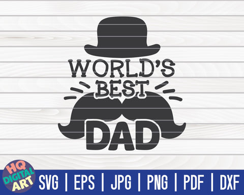 World's best dad SVG | Father's Day quote SVG HQDigitalArt 