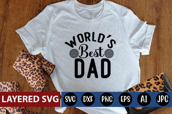 Worlds Best Dad Svg SVG Blessedprint 
