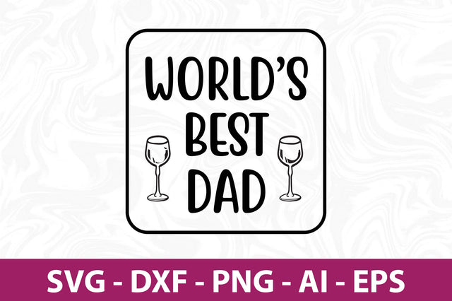 Worlds best dad svg SVG orpitasn 