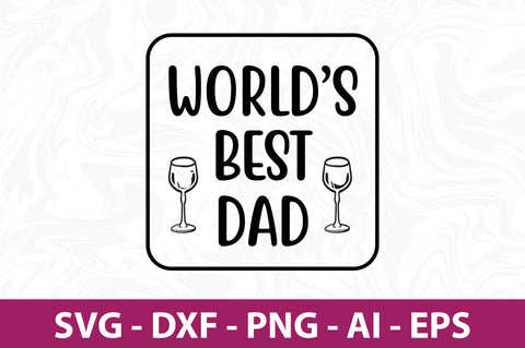 Worlds best dad svg SVG orpitasn 
