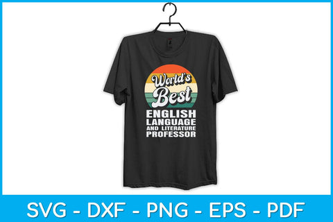 World's Best English Language and Literature Professor Svg Design SVG artprintfile 