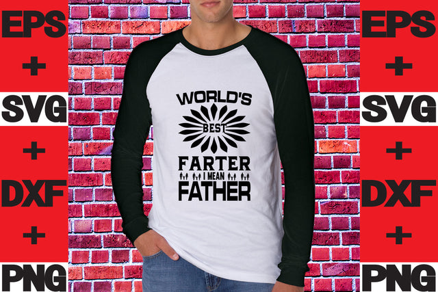 World's best farter, I mean father SVG svgteam 