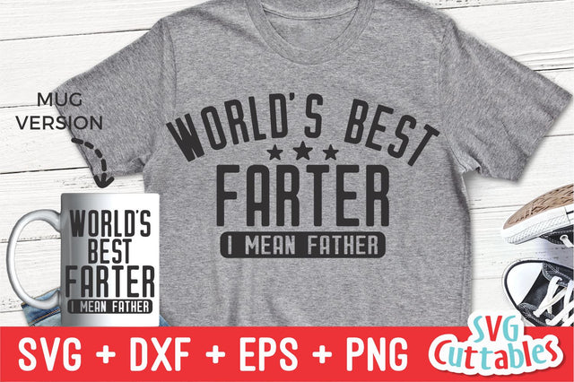 World's Best Farter SVG Svg Cuttables 