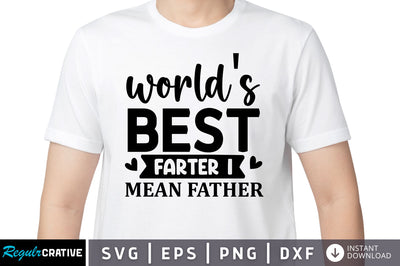Worlds best farter SVG SVG Regulrcrative 