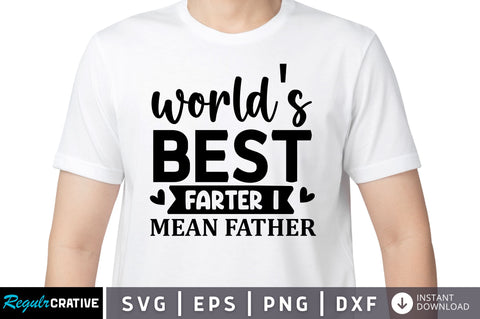 Worlds best farter SVG SVG Regulrcrative 