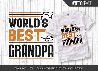 World’s Best Grandpa Svg Cut File | Grandparents Shirt | Grandpa Svg | Family Svg | Granded Gift Svg | Grandpa Tshirt Design SVG ETC Craft 
