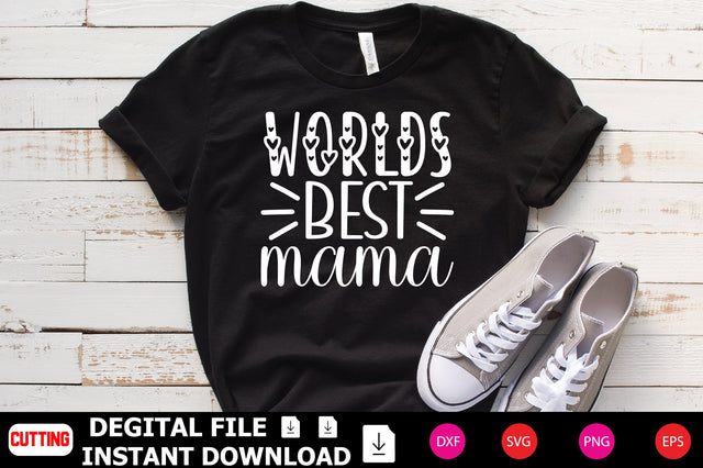 Worlds Best Mama SVG Shahin alam 