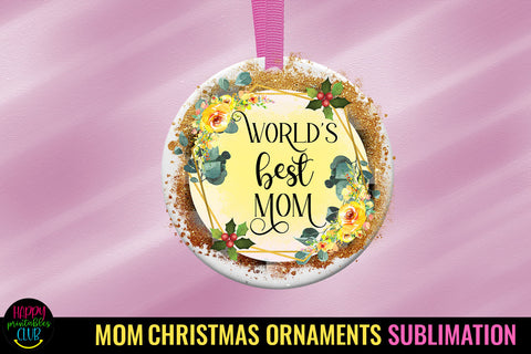 World's Best Mom Christmas Ornament I Holiday Sublimation Sublimation Happy Printables Club 