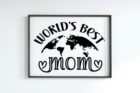 World's best mom, Mom Life Svg SVG DESIGNISTIC 