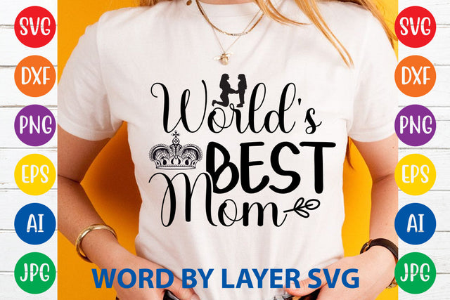World's Best Mom, Mom SVG Cut File SVG Rafiqul20606 
