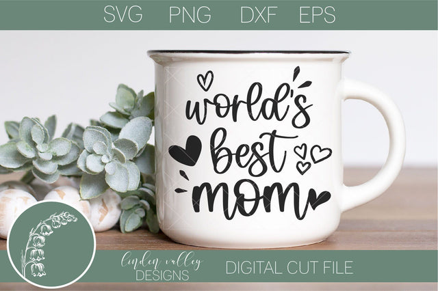 World's Best Mom-Mother's Day Quote SVG-Women SVG SVG Linden Valley Designs 