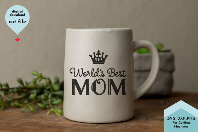 Worlds Best Mom - Mothers Day SVG Cut File SVG Lettershapes 