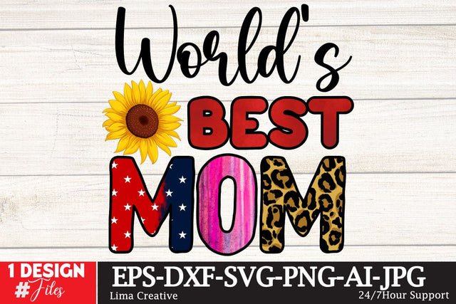 Worlds Best Mom Sublimation PNG,Mom Liffe Sublimation Design, Sublimation PNG, Mother's Day T-shirt Design, Mom SVG Cute File, Mother;s Day Sublimation Bundle Sublimation Insomnia Std 