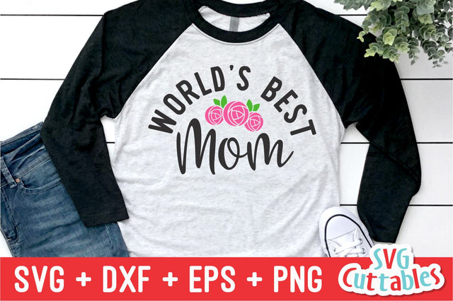 World's Best Mom SVG Svg Cuttables 