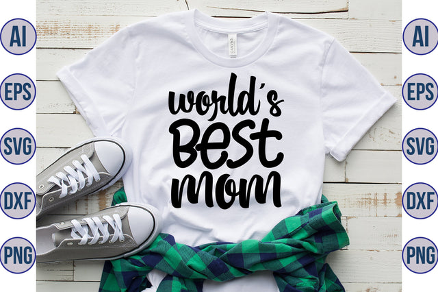 Worlds Best Mom svg SVG orpitasn 