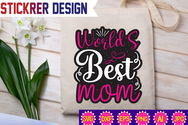 World's Best Mom,Sticker SVG SVGs,Quotes and Sayings,Food & Drink,On Sale, Print & Cut SVG Newmockups 