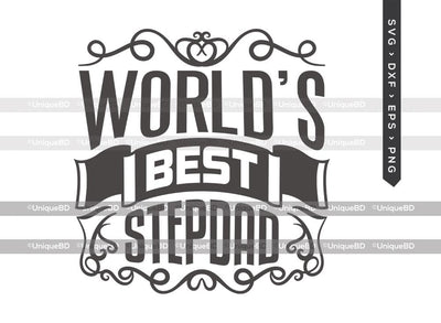 Worlds Best Stepdad SVG Cut File | Best Stepdad Ever Svg | Fathers Day Svg | Worlds Best Papa Svg | Father Quote Svg | Dxf | Eps | Png | T-shirt Design SVG ETC Craft 