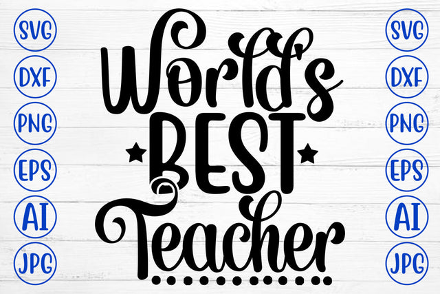 World's Best Teacher SVG Cut File SVG Syaman 
