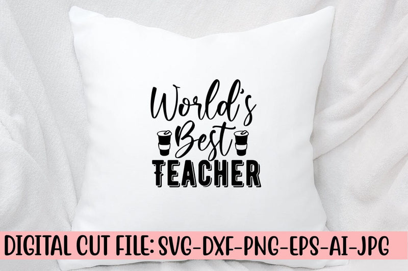 World's Best Teacher SVG Cut File SVG Syaman 