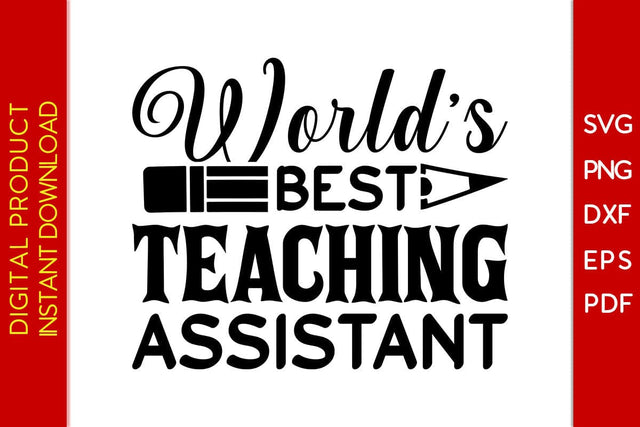 World’s Best Teaching Assistant Teacher SVG PNG PDF Cut File SVG Creativedesigntee 