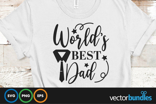 World's bet dad quote svg SVG vectorbundles 