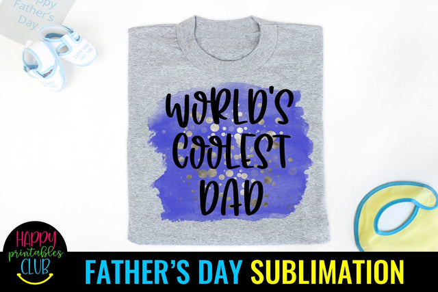 World's Coolest Dad Father's Day Sublimation- Dad Sublimation Sublimation Happy Printables Club 