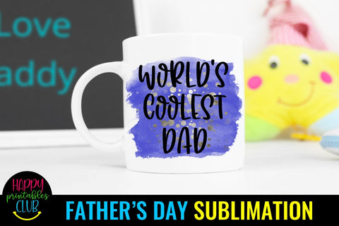 World's Coolest Dad Father's Day Sublimation- Dad Sublimation Sublimation Happy Printables Club 