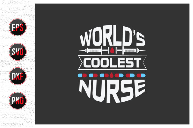 world's coolest nurse - Nurse quotes svg design. SVG uniquesvg99 
