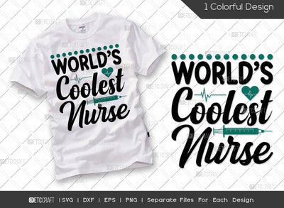 World's Coolest Nurse SVG Cut File | Funny Nurse Svg | Nurse Assistant Svg | Caregiver Svg | Nurse Day Svg | Nurse Life Svg | Nurse Quote Svg SVG ETC Craft 