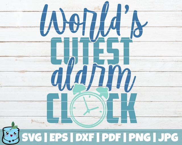 Worlds Cutest Alarm Clock SVG MintyMarshmallows 
