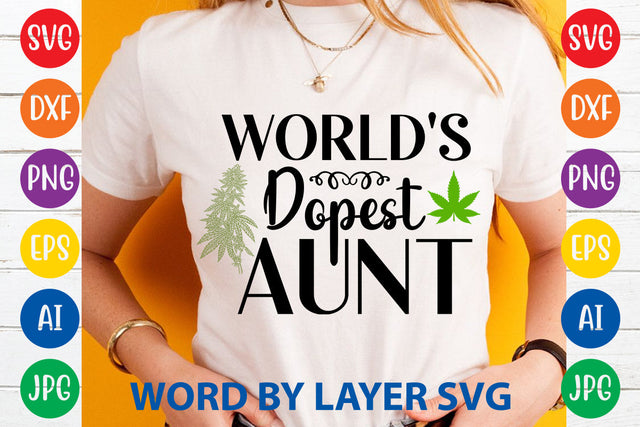 World's Dopest Aunt, Weed SVG Cut File SVG Rafiqul20606 