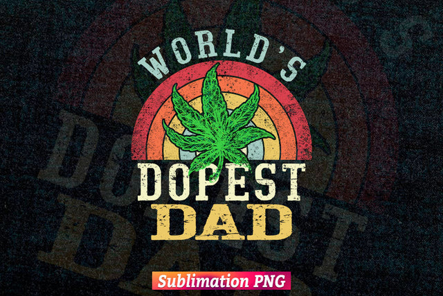 World's Dopest Dad Marijuana Weed Vintage Fathers Day T shirt Tumbler Design Png Sublimation File Sublimation DesignDestine 