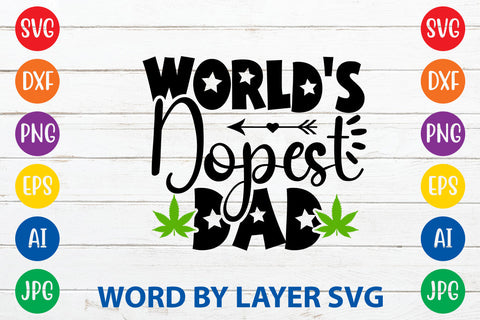 World's Dopest Dad, Weed SVG Cut File SVG Rafiqul20606 