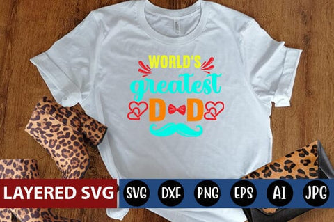 Worlds Greatest Dad Svg SVG Blessedprint 