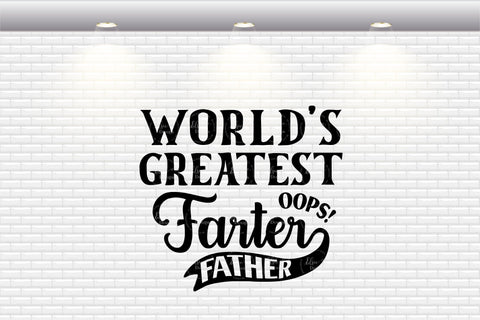 World’s Greatest Farter (Father) - SVG, PNG, DXF, EPS SVG Elsie Loves Design 