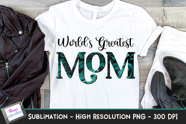 World's Greatest Mom Sublimation Design - teal and black Sublimation Stacy's Digital Designs 
