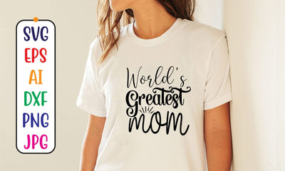 World's Greatest Mom SVG Cut File SVG Syaman 