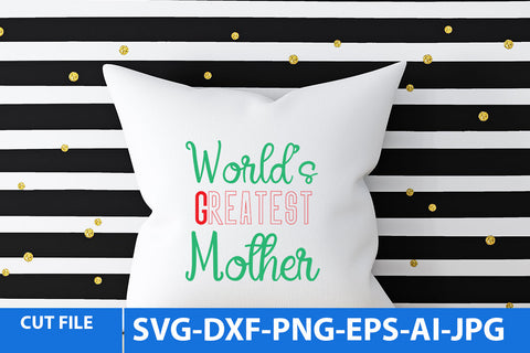 World's Greatest Mother SVG Design SVG BlackCatsMedia 