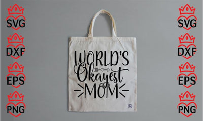 World’s Okay Est Mom SVG CraftlabSvg29 