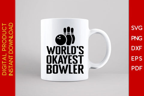 World's Okayest Bowler Bowling SVG PNG PDF Cut File SVG Creativedesigntee 