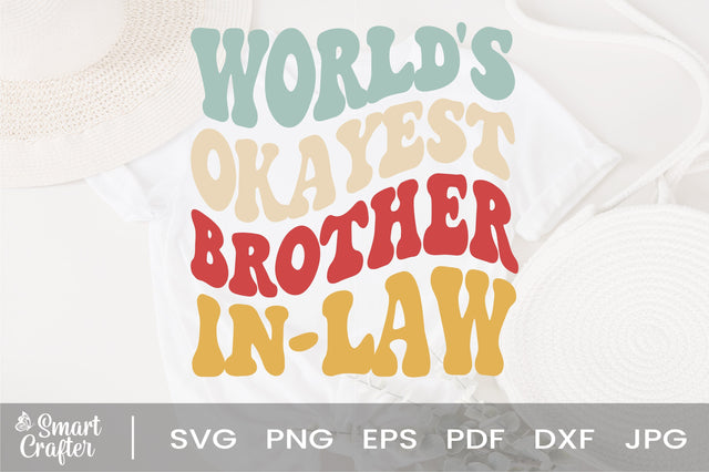 World's Okayest Brother In Law svg, Brother In Law Tee svg, Brother In Law Gift svg, Family Matching svg, SVG Fauz 