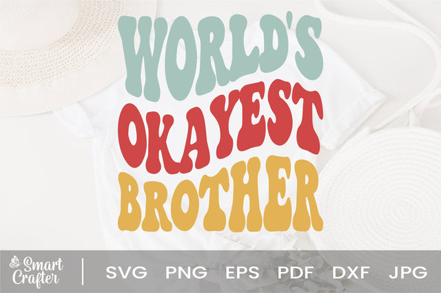 World's Okayest Brother Svg, Funny Gift for Brother svg, Birthday svg, Sublimation Design, Digital Cut Files For Cricut, SVG Fauz 