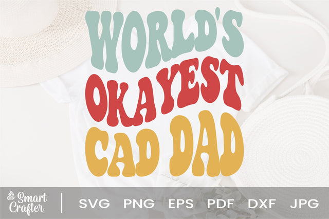 World's Okayest Cad dad svg, Okayest Cat Dad svg, Gift From the Cat svg, Cat Dad svg, Funny Cat Shirt for Dad svg, Funny Cat Dad Tee svg, SVG Fauz 