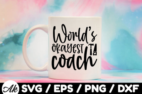 Worlds okayest coach svg SVG akazaddesign 