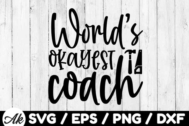 Worlds okayest coach svg SVG akazaddesign 